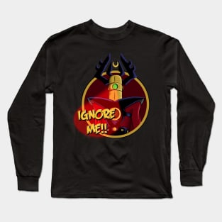 Grand Cosmic Inquisitor “Ignore Me!!” Long Sleeve T-Shirt